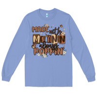 Colony Blue made with melanin always poppin Long Sleeve Tee - MaliasSmallBusiness