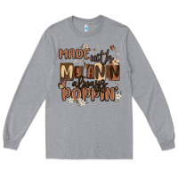 Heather Grey made with melanin always poppin Long Sleeve Tee - MaliasSmallBusiness