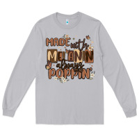 Moon Dust made with melanin always poppin Long Sleeve Tee - MaliasSmallBusiness