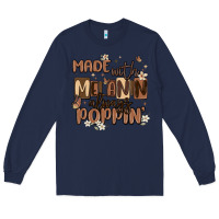 Navy made with melanin always poppin Long Sleeve Tee - MaliasSmallBusiness
