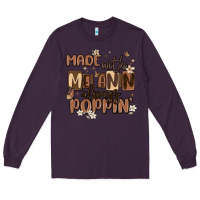Plum made with melanin always poppin Long Sleeve Tee - MaliasSmallBusiness