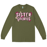 Army Green sister saurus Long Sleeve Tee - MaliasSmallBusiness