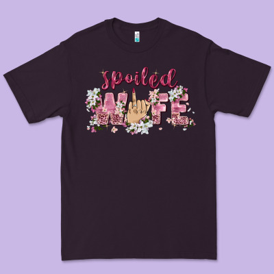 Spoiled Wife Premium Tee Designed By Zillion Design Studio