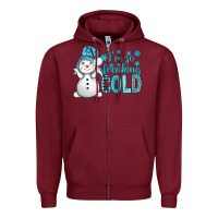 Burgundy i'm so freaking cold bbs Zipper Hoodie - BundleAndBundleShop