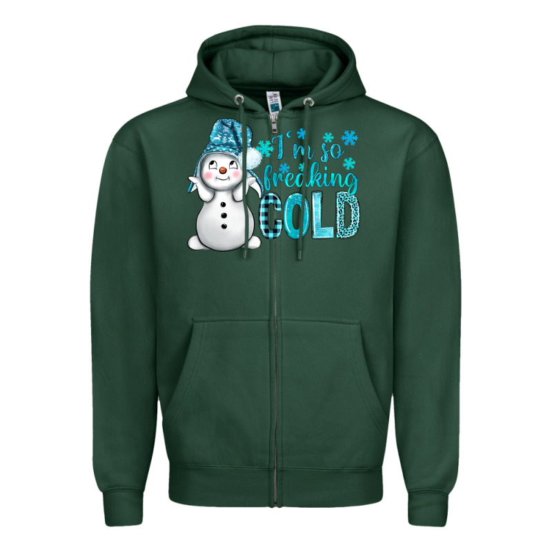 I'm So Freaking Cold Bbs Zipper Hoodie by BundleAndBundleShop | Teevron