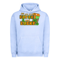 Pigment Grape Ice All you need is coffee and lucky Urban Hoodie - CowGirlArtShop