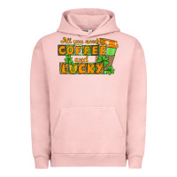 Pigment Salmon All you need is coffee and lucky Urban Hoodie - CowGirlArtShop
