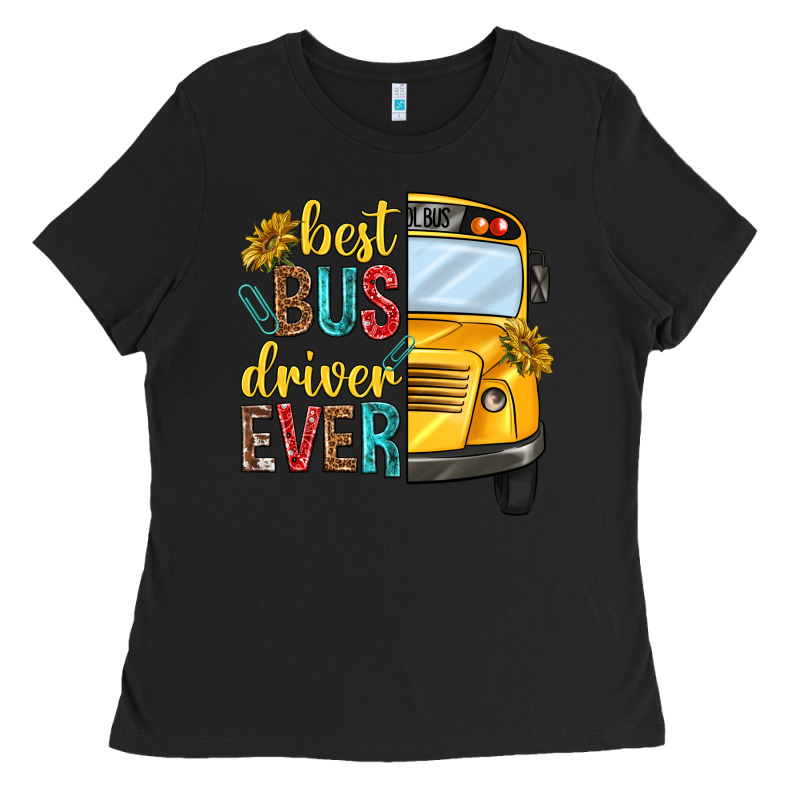 Best Bus Driver Ever Ladies Tee by texasbilliewilder | Teevron