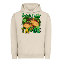 Pigment French Oak Irish i had tacos Urban Hoodie - CowGirlArtShop