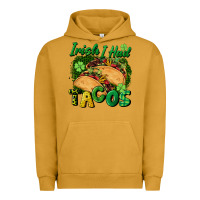 Pigment Peanut Butter Irish i had tacos Urban Hoodie - CowGirlArtShop