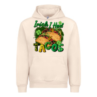 Sandshell Irish i had tacos Urban Hoodie - CowGirlArtShop