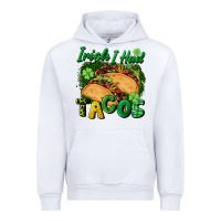 White Irish i had tacos Urban Hoodie - CowGirlArtShop
