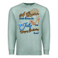 Seafoam A Queen Was Born In July 24th Happy Birthday Premium Sweatshirt - Bettercallsaul