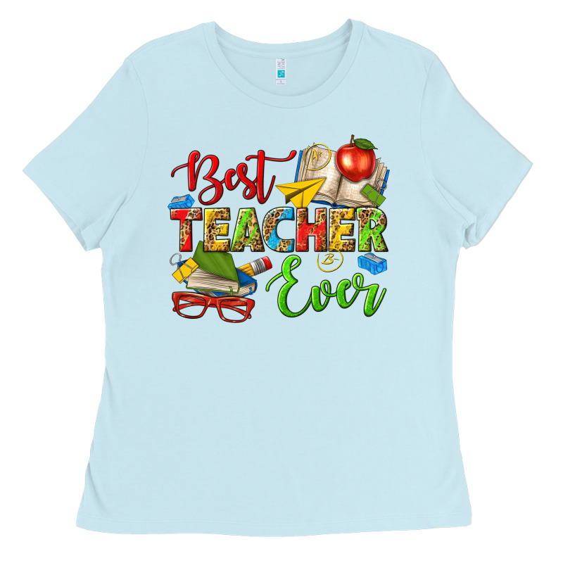 Best Teacher Ever Ladies Tee by texasbilliewilder | Teevron
