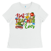 White best teacher ever Ladies Tee - texasbilliewilder