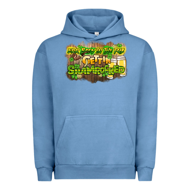 Err Body In The Pub Gettin Shamrocked Urban Hoodie by HowdyJamesFarm | Teevron
