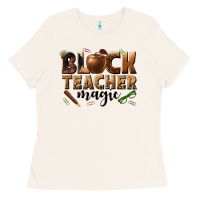 Bone black teacher magic melanin Ladies Tee - texasbilliewilder