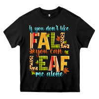Black if you don't like fall you can leaf me alone Heavy Core Tee - Zillion Design Studio