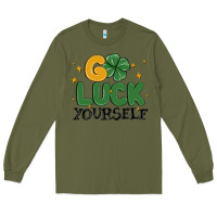 Army Green go luck yourself Long Sleeve Tee - MaliasSmallBusiness