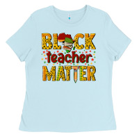 Baby Blue black teacher matter Ladies Tee - texasbilliewilder
