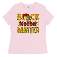Bubblegum Pink black teacher matter Ladies Tee - texasbilliewilder