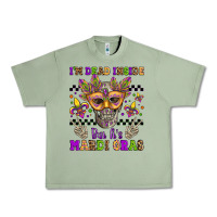 Oil Green i'm dead inside but it's mardi gras Urban Heavy Tee - Jasminsmagicworld