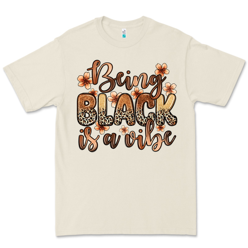 Being Black Is A Vibe Premium Tee by Zillion Design Studio | Teevron