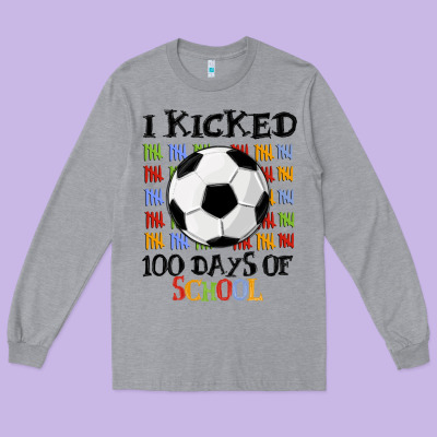 I Kicked 100 Days Of School Long Sleeve Tee Designed By Maliassmallbusiness