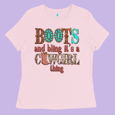 Boots And Bling Its A Cowgirl Thing Ladies Tee Designed By Texasbilliewilder