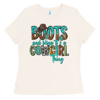 Bone boots and bling its a cowgirl thing Ladies Tee - texasbilliewilder