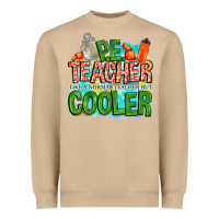 Pe Teacher But Cooler Heavyweight Sweatshirt | Teevron