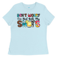 Baby Blue don t worry i ve had both my shots Ladies Tee - Zillion Design Studio