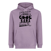 Lavender I Never Dreamed I Would Be A Super Cool Nana Heavyweight Hoodie - Bettercallsaul