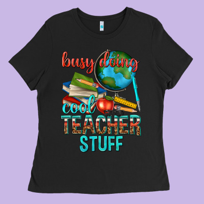 Busy Doing Cool Teacher Stuff Ladies Tee Designed By Texasbilliewilder