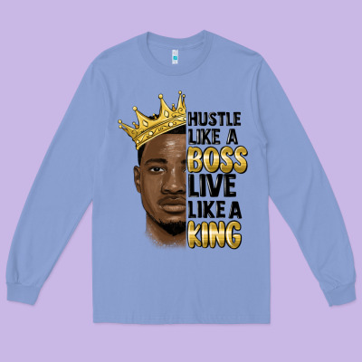 Hustle Like A Boss Live Like A King Malia Long Sleeve Tee Designed By Maliassmallbusiness
