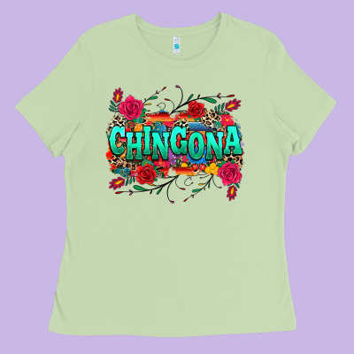 Chingona Ladies Tee Designed By Texasbilliewilder