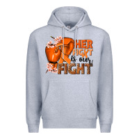 Heather Grey Her fight is our fight Kidney Cancer orange ribbon Premium Hoodie - NancyCooperArtShop