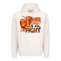 Pale Pink Her fight is our fight Kidney Cancer orange ribbon Premium Hoodie - NancyCooperArtShop