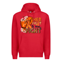 Red Her fight is our fight Kidney Cancer orange ribbon Premium Hoodie - NancyCooperArtShop