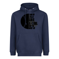 Navy I Know I Play Like A Girl Try To Keep Up Heavyweight Hoodie - Bettercallsaul