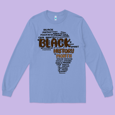 Black History Month Long Sleeve Tee Designed By Maliassmallbusiness