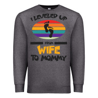 Charcoal Heather I Leveled Up From Wife To Mommy Premium Sweatshirt - Bettercallsaul