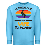 Ocean Blue I Leveled Up From Wife To Mommy Premium Sweatshirt - Bettercallsaul