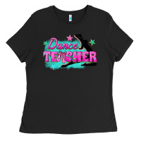 Black dance teacher Ladies Tee - texasbilliewilder