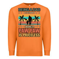 Carrot Being a dad is an honor being a pawpaw is priceless Premium Sweatshirt - Bettercallsaul