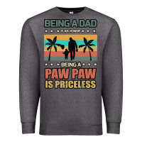 Charcoal Heather Being a dad is an honor being a pawpaw is priceless Premium Sweatshirt - Bettercallsaul