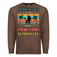 Chestnut Being a dad is an honor being a pawpaw is priceless Premium Sweatshirt - Bettercallsaul