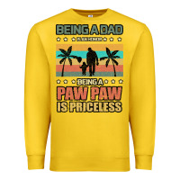 Lemon Being a dad is an honor being a pawpaw is priceless Premium Sweatshirt - Bettercallsaul
