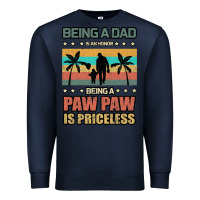 Navy Being a dad is an honor being a pawpaw is priceless Premium Sweatshirt - Bettercallsaul