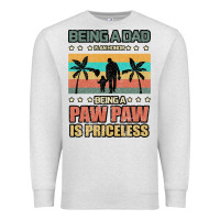 Oatmeal Heather Being a dad is an honor being a pawpaw is priceless Premium Sweatshirt - Bettercallsaul